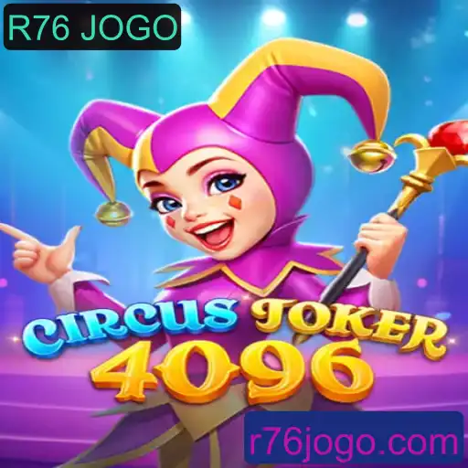 Descubra o Fascinante Mundo de CircusJoker4096 e as Regras do Jogo R76 JOGO