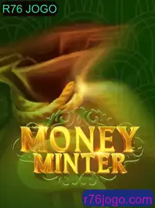 MoneyMinter: Descubra o Novo Fenômeno dos Jogos com R76 JOGO